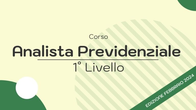 Analista Previdenziale di 1° Livello | Edizione Febbraio 2024