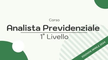 Analista Previdenziale di 1° Livello | Edizione Aprile 2024