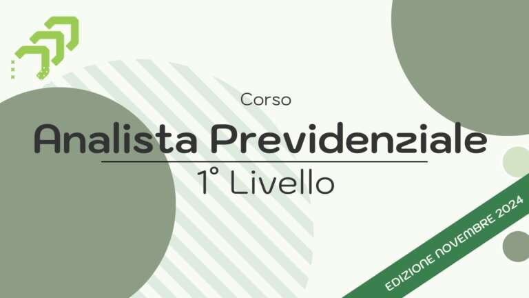 Analista Previdenziale di 1° Livello | Edizione Novembre 2024