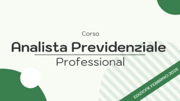 Analista Previdenziale Professional | PRATICA | Febbraio 2025